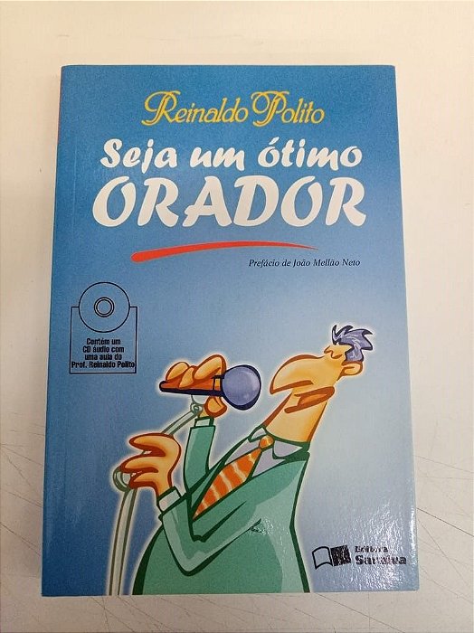 Livro Seja um Ótimo Orador Autor Polito, Reinaldo (2005) [usado]