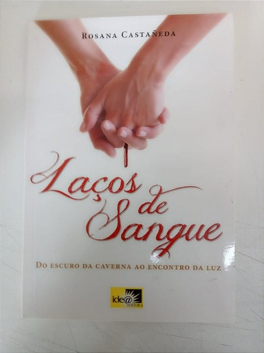 Livro Laços de Sangue Autor Castañeda, Rosana (2013) [usado]