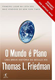 Livro o Mundo é Plano: Uma Breve História do Século Xxi Autor Friedman, Thomas L. (2007) [usado]