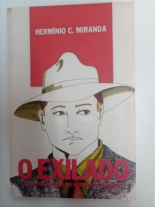 Livro o Exilado Autor Miranda, Hermínio C. [usado]