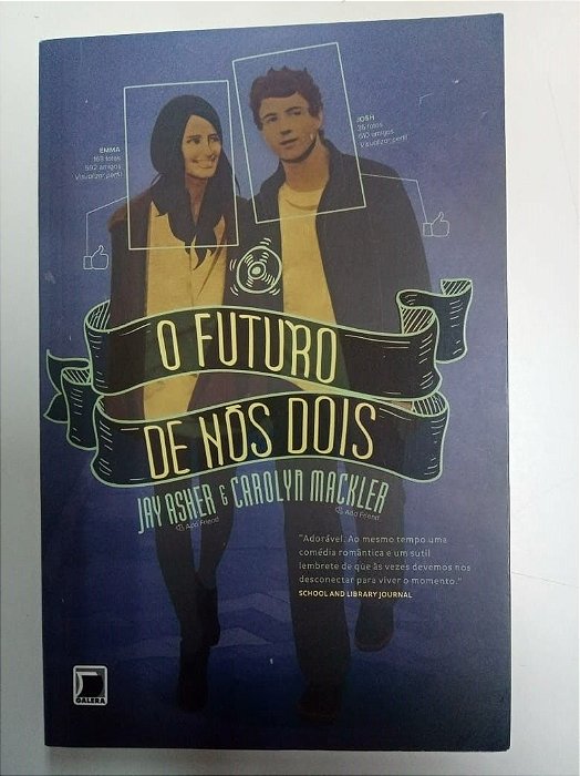 Livro o Futuro de Nós Dois Autor Asher, Jay ,1975 (2013) [usado]