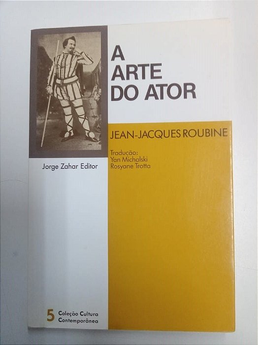 Livro a Arte do Ator Autor Roubine, Jean-jacques (2002) [usado]