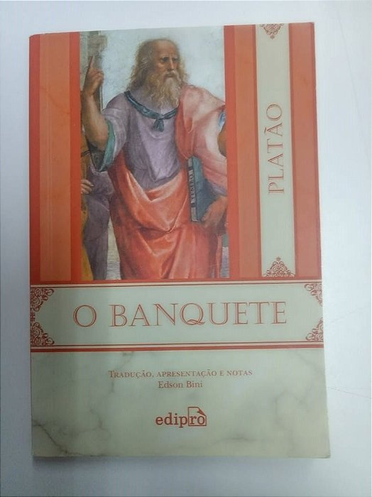 Livro o Banquete Autor Platão (2012) [usado]