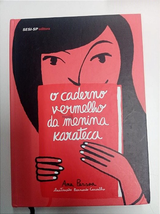 Livro o Caderno da Menina Karateca Autor Pessoa, Ana (2014) [usado]