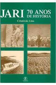 Livro Jari: 70 Anos de História Autor Lins, Cristóvão (2001) [usado]