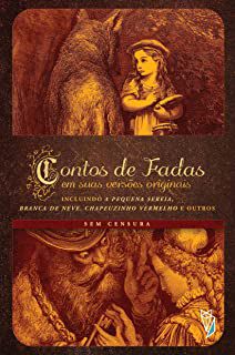 Livro Contos de Fadas em suas Versões Originais Vol. I: Incluindo a Pequena Sereia, Branca de Neve, Chapeuzinho Vermelho e Outros Autor Desconhecido (2013) [usado]