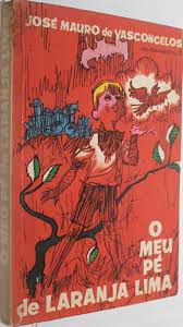 Livro o Meu Pé de Laranja Lima Autor Vasconcelos, José Mauro de (1976) [usado]