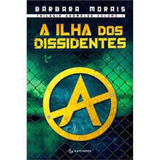 Livro a Ilha dos Dissidentes: Trilogia Anômalos Volume 1 Autor Marais, Bárbara (2013) [usado]