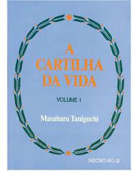 Livro a Cartilha da Vida - Vol. 1 Autor Taniguchi, Masaharu (2007) [usado]
