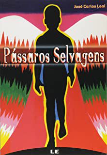 Livro Pássaros Selvagens Autor Leal, José Carlos (2005) [usado]