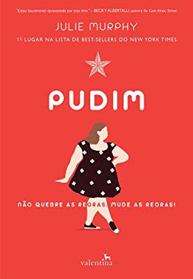 Livro Pudim: Não Quebre as Regras , Mude as Regras! Autor Murphy, Julie (2021) [usado]
