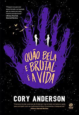 Livro Quão Bela e Brutal é a Vida Autor Anderson, Cory (2022) [usado]