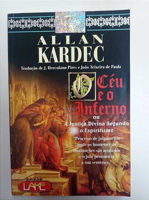 Livro Céu e Inferno ou a Justiça Divina Segundo o Epiritismo Autor Kardec, Alan (2004) [usado]