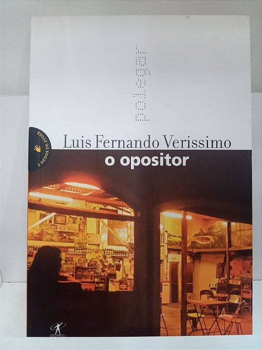 Livro o Opositor Autor Verissimo, Luis Fernando (2004) [usado]