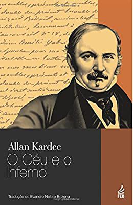 Livro o Céu e o Inferno Autor Kardec, Allan (2013) [usado]