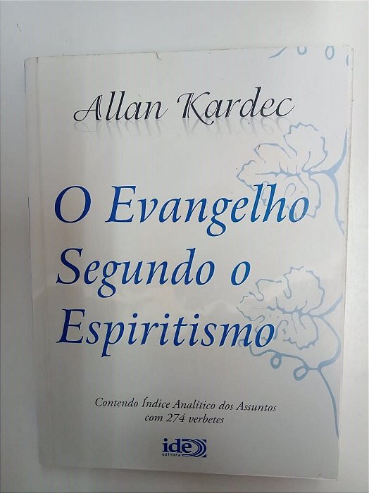 Livro o Evangelho Segundo o Espiritismo Autor Kardec, Allan (2010) [usado]