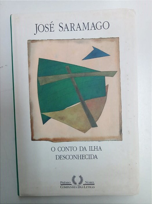Livro o Conto da Ilha Desconhecida Autor Saramago, Jose (2011) [usado]