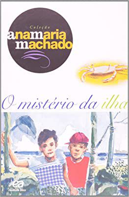 Livro o Mistério da Ilha Autor Machado, Ana Maria (2006) [usado]