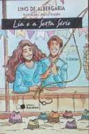 Livro Lia e a Sexta Serie Autor Albergaria, Lino de (2002) [usado]
