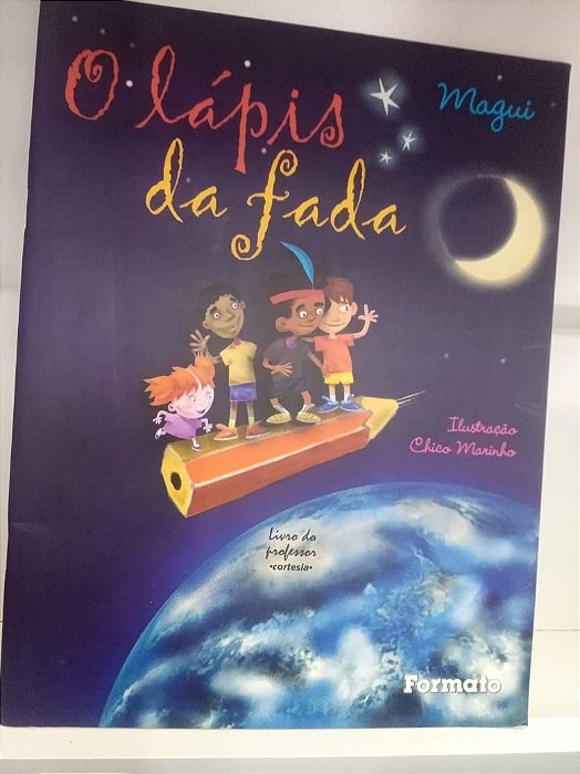 Livro o Lápis de Fada Autor Magui (2008) [usado]
