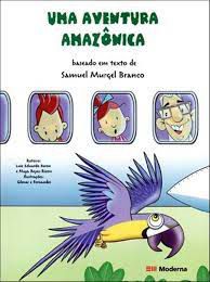 Livro Uma Aventura Amazônica Autor Branco, Samuel Murgel (2011) [usado]