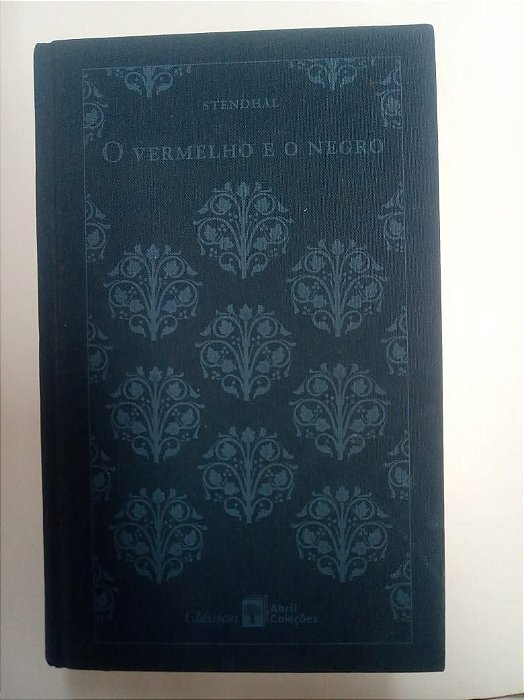 Livro o Vermelho e o Negro Autor Stendhal (1981) [usado]