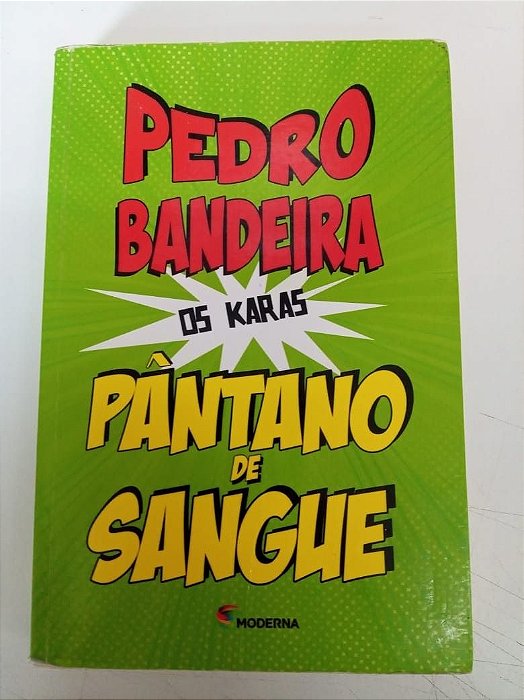 Livro Pântano de Sangue Autor Bandeira, Pedro (2001) [usado]