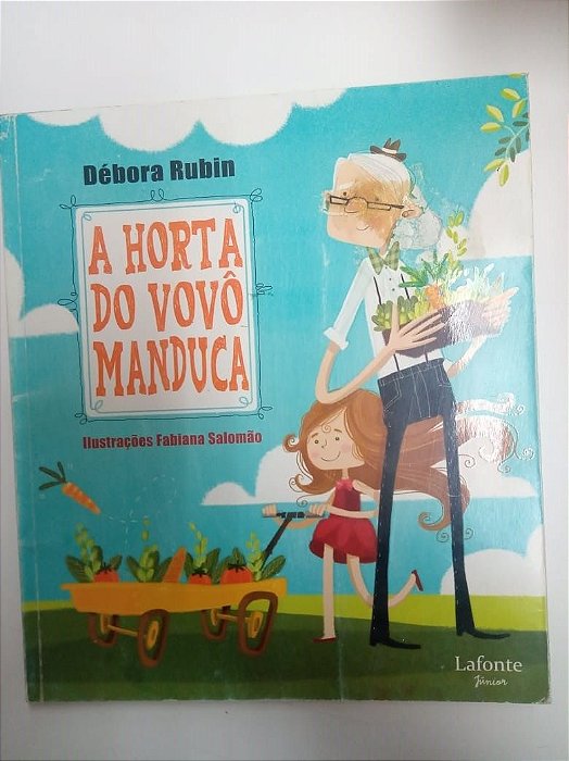 Livro a Horta do Vovô Manduca Autor Rubin, Débora (2012) [usado]
