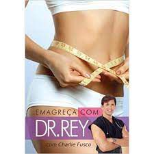 Livro Emagreça com Dr. Rey Autor Fusco, Charlie (2011) [usado]