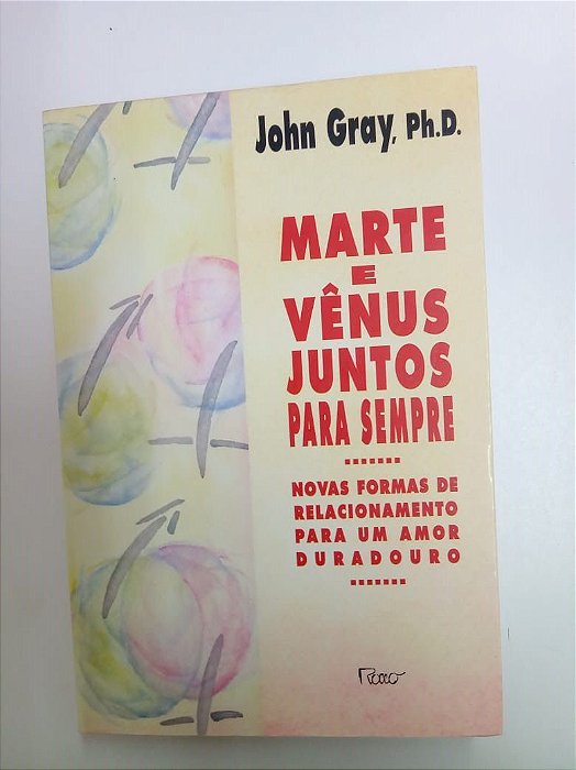 Livro Marte e Venus Juntos para Sempre Autor Gray, John (1997) [usado]