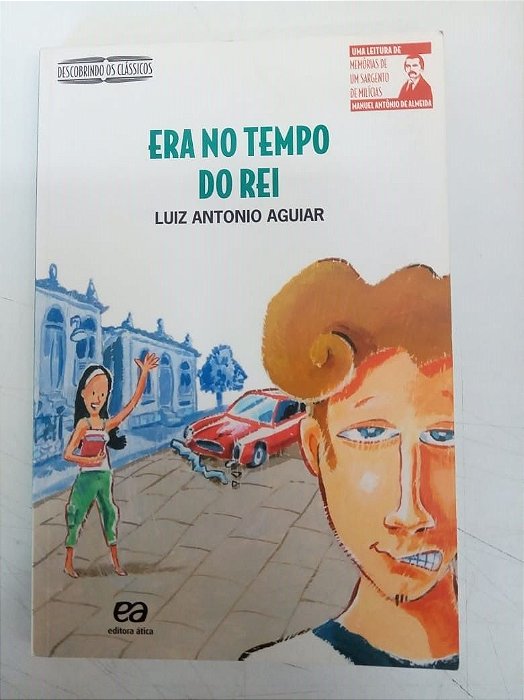 Livro Era no Tempo do Rei Autor Aguiar, Luiz Antonio (2009) [usado]