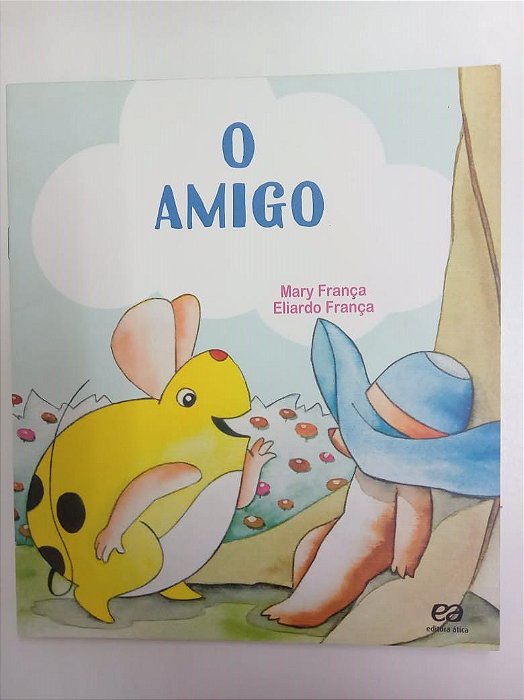 Livro o Amigo Autor França, Mary (2015) [usado]