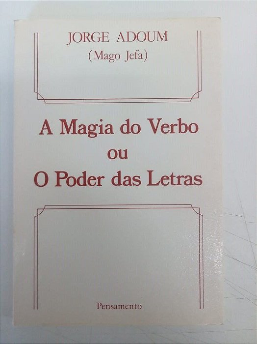 Livro a Magia do Verbo ou o Poder das Letras Autor Adoum, Jorge [usado]