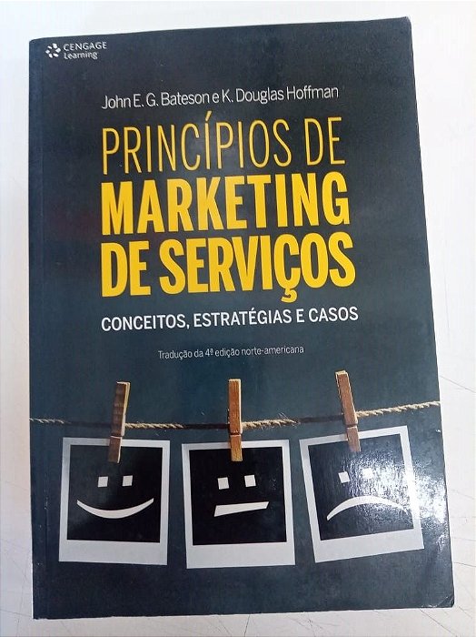 Livro Princípios de Marketing de Serviços - Conceitos, Estratégias e Casos Autor Bateson, John E.g. (2008) [usado]