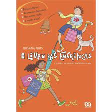 Livro o Livro das Encrencas: o que Fazer nas Situações Atrapalhadas da Vida Autor Rios, Rosana (2004) [usado]