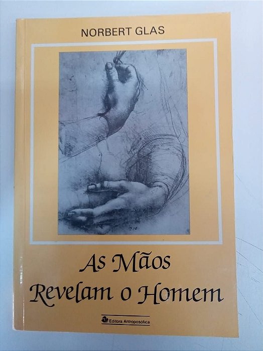Livro as Maos Revelam o Homem Autor Glas, Norbert (1988) [usado]