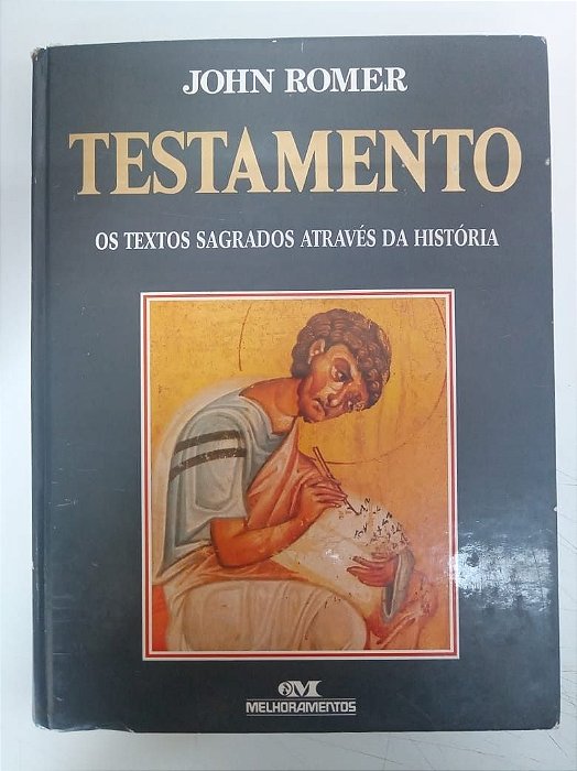 Livro Testamento - os Textos Sagrados Através da História Autor Romer, John (1991) [usado]