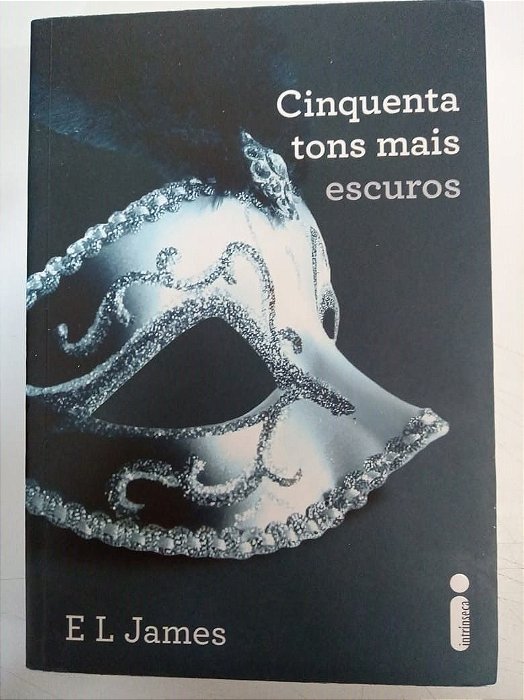 Livro Cinquenta Tons Mais Escuros Autor James, E. L. (2012) [usado]