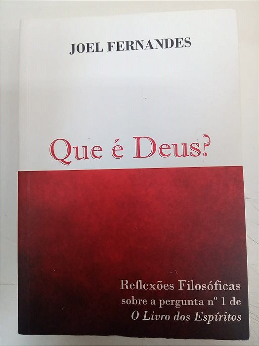 Livro que é Deus ? Autor Fernandes, Joel (2011) [usado]