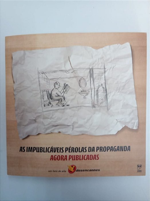 Livro as Impublicáveis Pérolas da Propaganda - Agora Publicadas Autor Marx, Victor (2007) [usado]