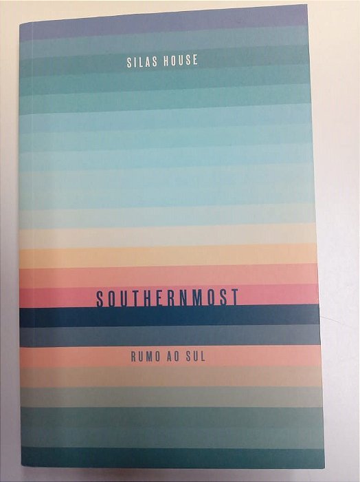 Livro Southernmost - Rumo ao Sul Autor House, Sillas (2018) [usado]