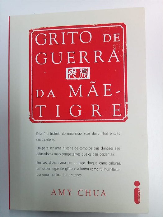 Livro Grito de Guerra da Mãe Tigre Autor Chua, Amy (2011) [usado]