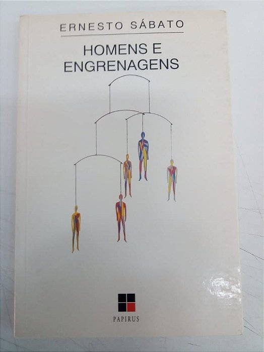 Livro Homens e Engrenagens Autor Sábato, Ernesto (1993) [usado]