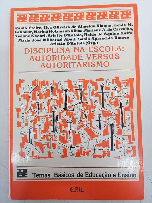 Livro Disciplina na Escola ; Autoridade Versus Autoritarismo Autor Varios (1989) [usado]