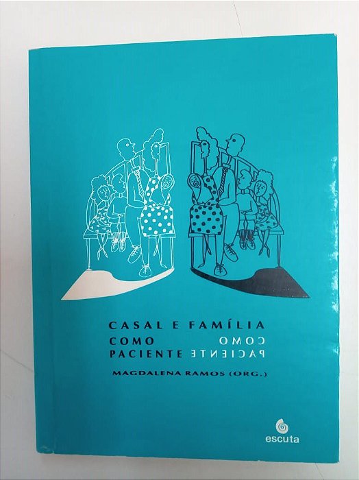 Livro Casal e Família Como Paciente Autor Ramos, Madalena (1994) [usado]