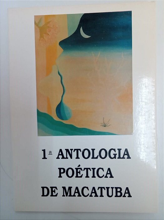 Livro 1º Antologia Poética de Macatuba Autor Varios (1994) [usado]