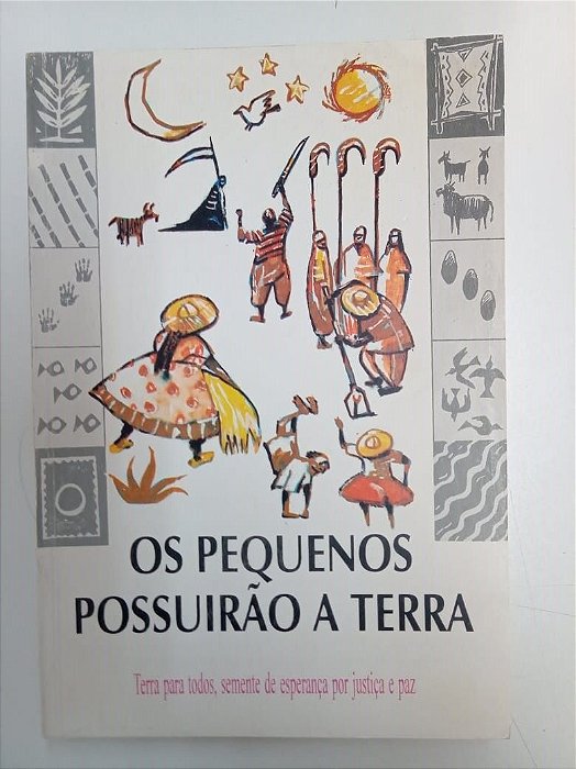 Livro os Pequenos Possuirão a Terra Autor Varios [usado]