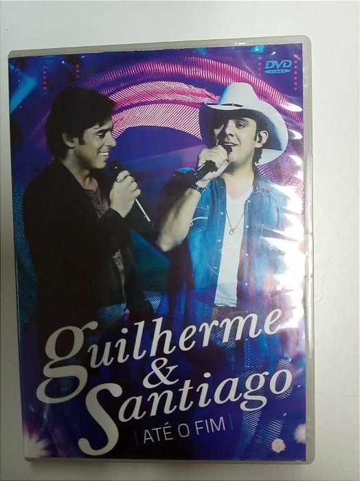 Dvd Guilherme e Santiago - ate o Fim Editora Som Livre [usado]