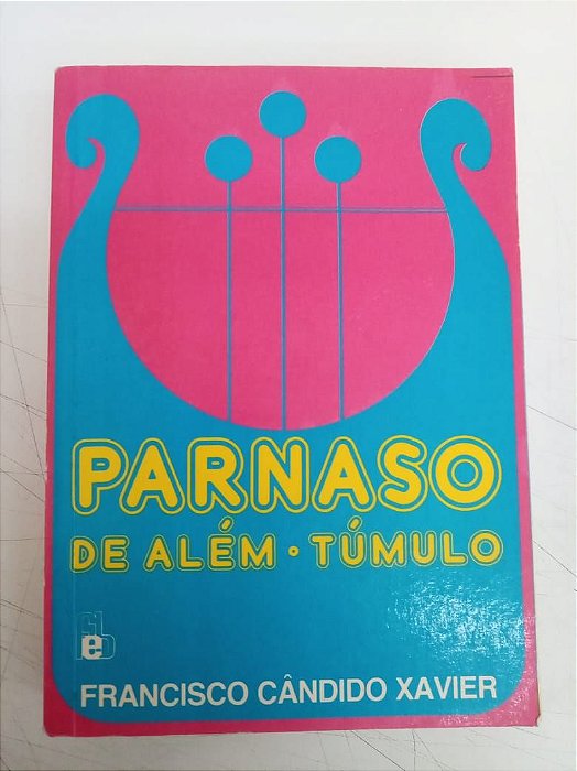 Livro Parnaso, de Além .túmulo Autor Xav Ier, Francisco Cândido [usado]