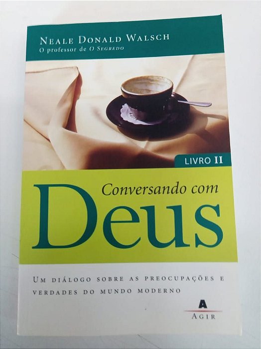 Livro Conversando com Deus Livro 2 Autor Walsch, Neale Donald (2009) [usado]